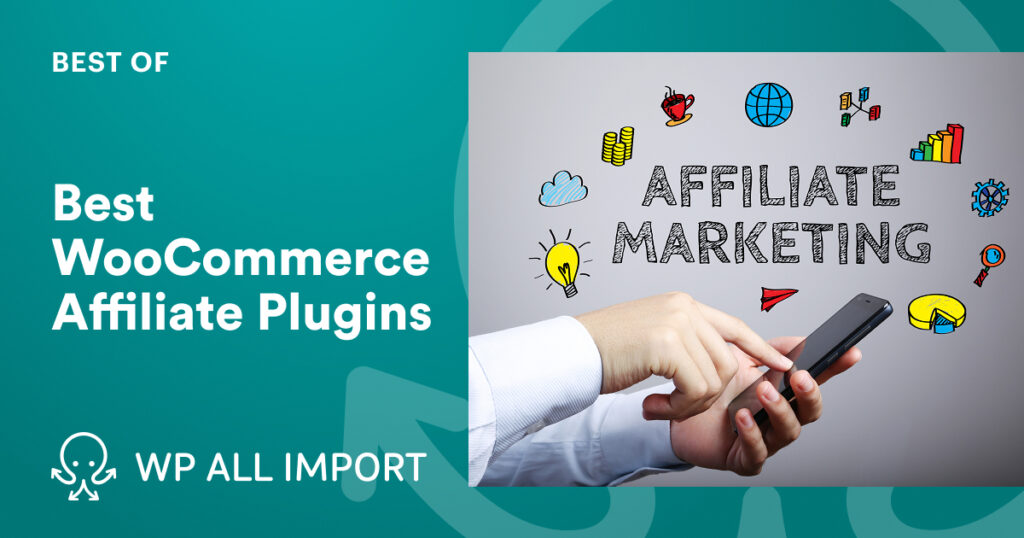 Best WooCommerce Affiliate Plugins