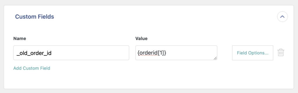 Custom Field Old Order ID Example