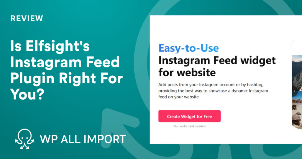 Is Elfsight's Instagram Feed Plugin Right For You_